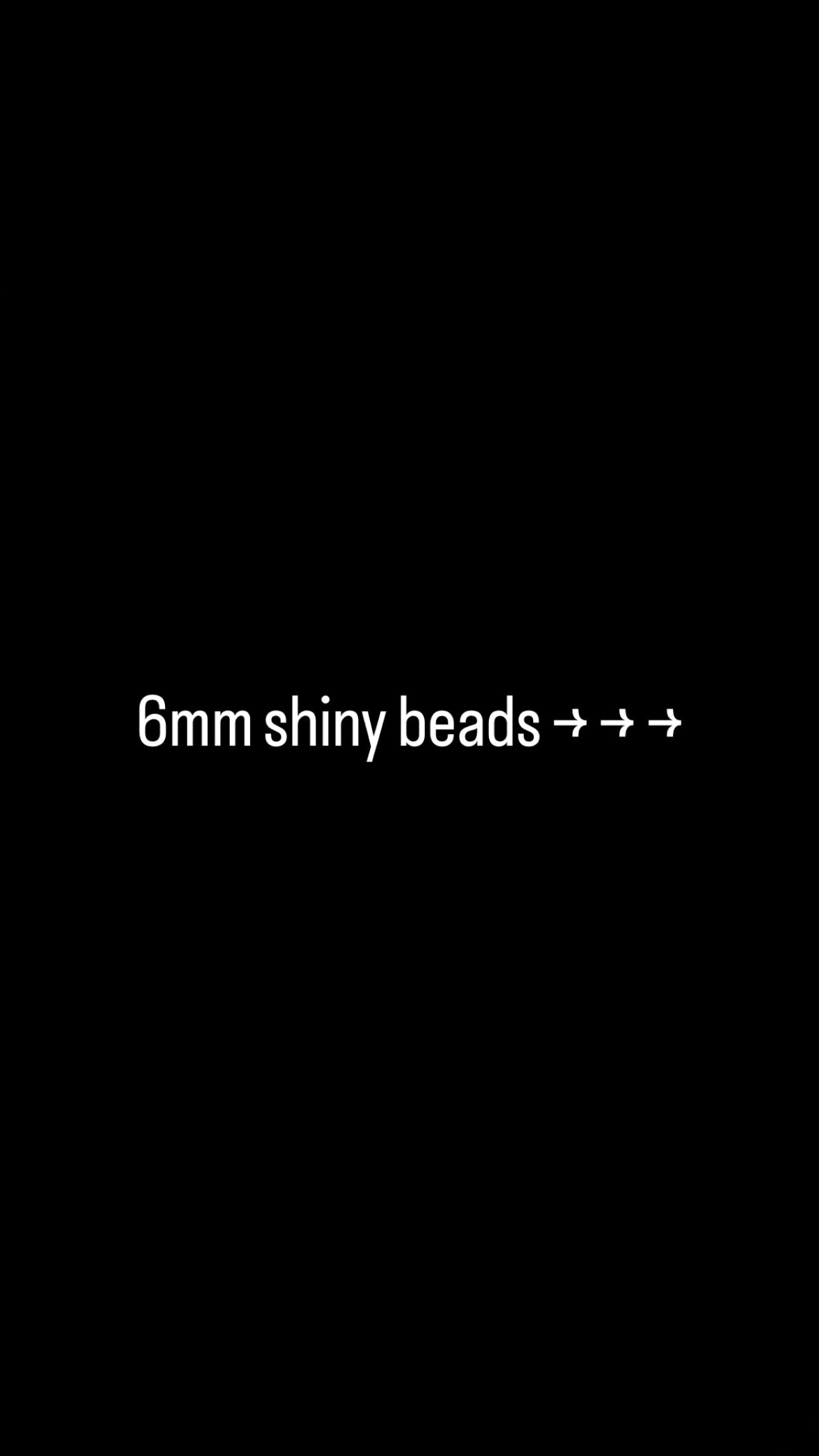 4/6mm shiny beads